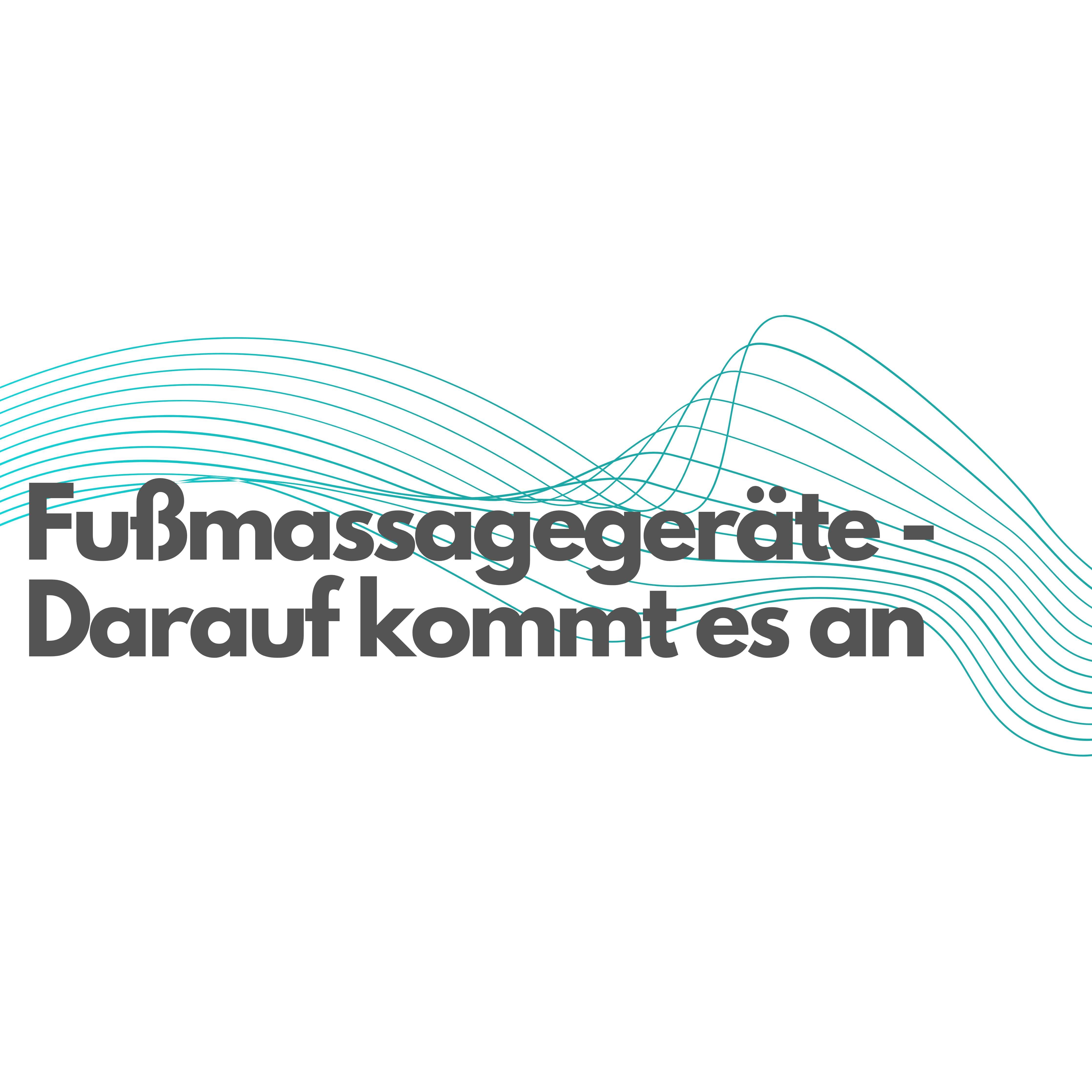 Fußmassagegeräte - Darauf kommt es an